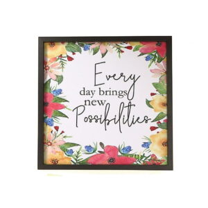 IH Casa Decor Framed Canvas Wall Sign Everyday Brings New Possibilities